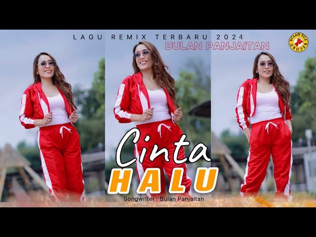 Bulan Panjaitan CINTA HALU  ( OFFICIAL VIDEO & MUSIK) class=