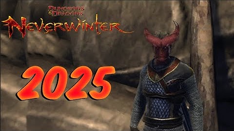 First-time Neverwinter Playthrough  in 2025