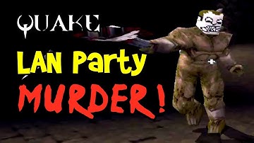 MURDER! Quake 1 Multiplayer Deathmatch Gameplay, LAN Party Ep 3 (Mods, PC)