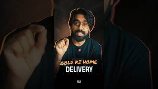 Gold ki Home Delivery | #LLAShorts 1546