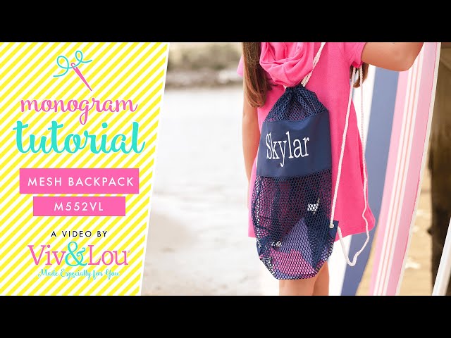 How to Monogram: Mesh Backpacks (M552VL) 