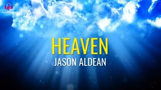 Video thumbnail of "Jason Aldean - Heaven (Lyrics Video)"