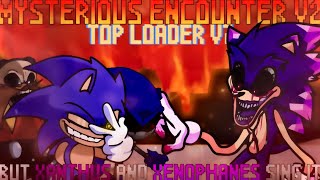 Mysterious Encounter V2 (Top Loader V7 But Xanthus and Xenophanes Sing It) FNF Sonic.exe Rerun Mod