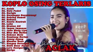 DINI KURNIA - ACLAK, GULU PEDOT, GERIGIS - FULL ALBUM LAGU OSING BANYUWANGI VIRAL TERLARIS