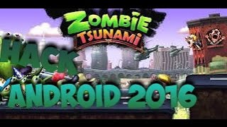 Hack de zombie tsunami 2016 android