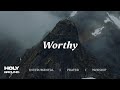 Worthy is your name jesus  soaking worship music into heavenly soundsinstrumental soaking worship