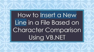 How to Insert a New Line in a File Based on Character Comparison Using VB.NET