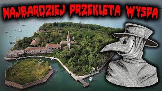 Poveglia nawiedzona wyspa straconych dusz 💀 - Urbex History