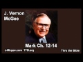 41 Mark 12-14 - J Vernon Mcgee - Thru the Bible