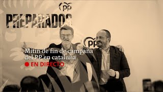 DIRECTO | Mitin de fin de campaña del PP de Cataluña
