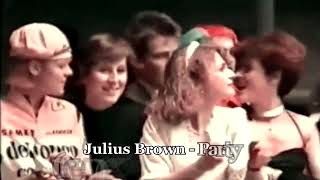 Julius Brown - Party   (rework 2021)   Marloz vdmx