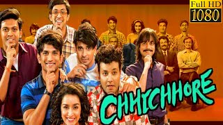 Chhichhore Full Movie Hindi Dubbed Hd | Sushant Singh |Sharddha Kapoor| Varun |Tushar |Fact & Review
