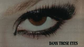 Video thumbnail of "Ashley Sienna - Damn Those Eyes (Official Sped Up Audio)"