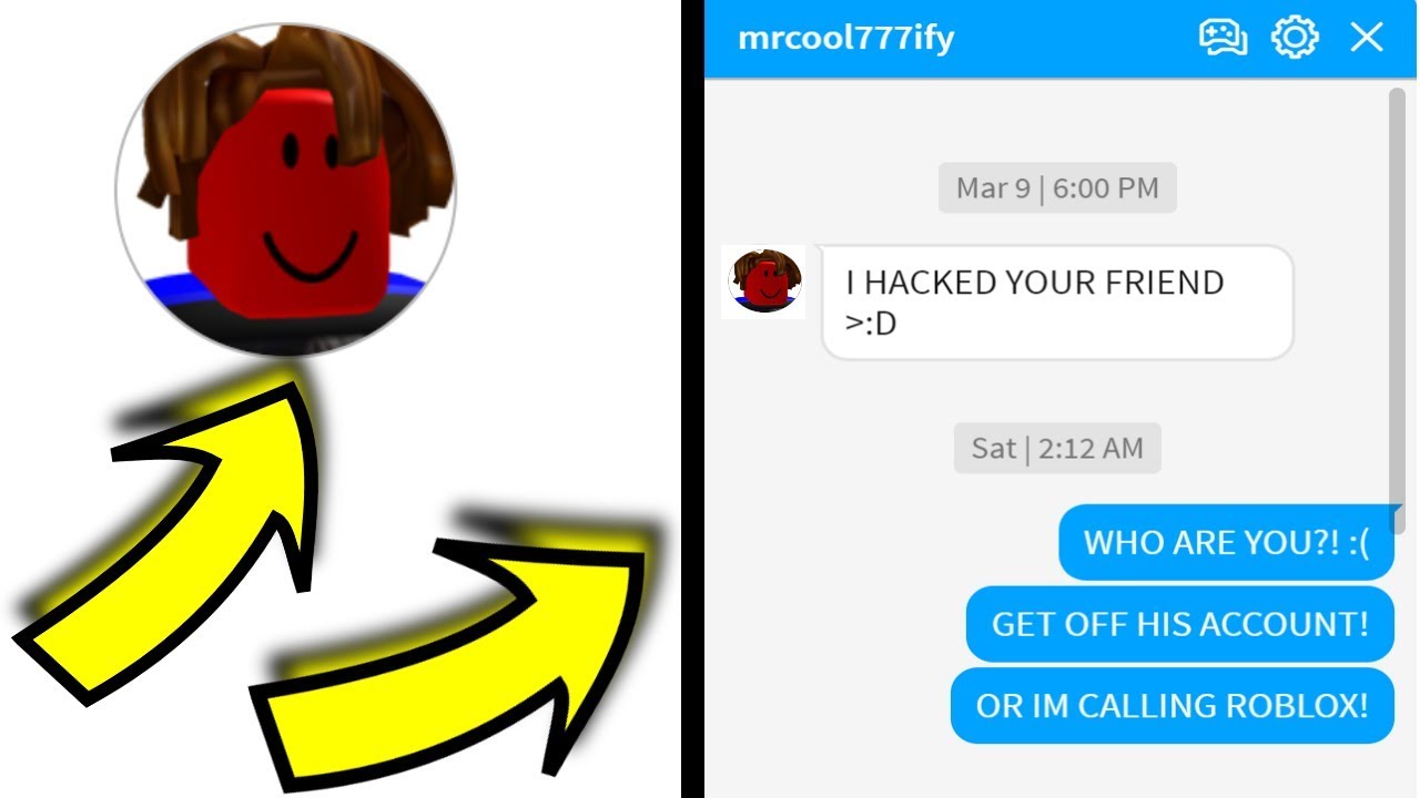 MY BEST FRIEND GOT HIS ROBLOX ACCOUNT HACKED! *EVIL HACKER* 