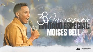 38 Aniversario: Invitado Especial Moisés Bell