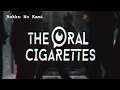 THE ORAL CIGARETTES - Fantasy (Sub español)