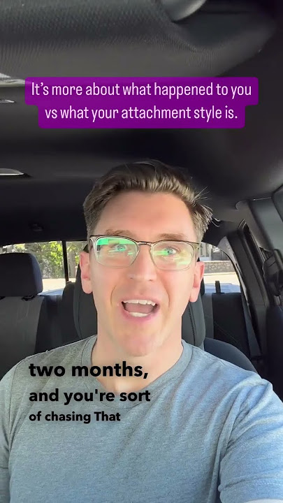 The Truth About Attachment Styles...