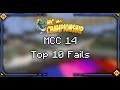 TOP 10 FAILS OF MCC 14 (MCChampionship 14)