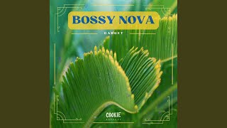 Bossy Nova