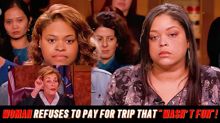 Woman Refuses to Pay for Trip that Wasn’t Fun! || @JJudyBestOf