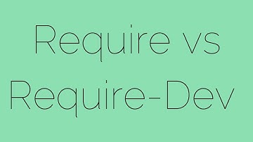 Require vs Require-Dev - What