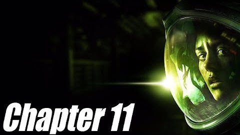 Alien Isolation PS4 Letsplay | Chapter 11 : Finding Samuels