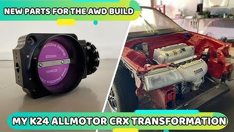 NEW PARTS FOR THE AWD BUILD| MY K24 ALLMOTOR CRX TRANSFORMATION