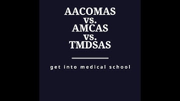 AACOMAS vs. AMCAS vs. TMDSAS