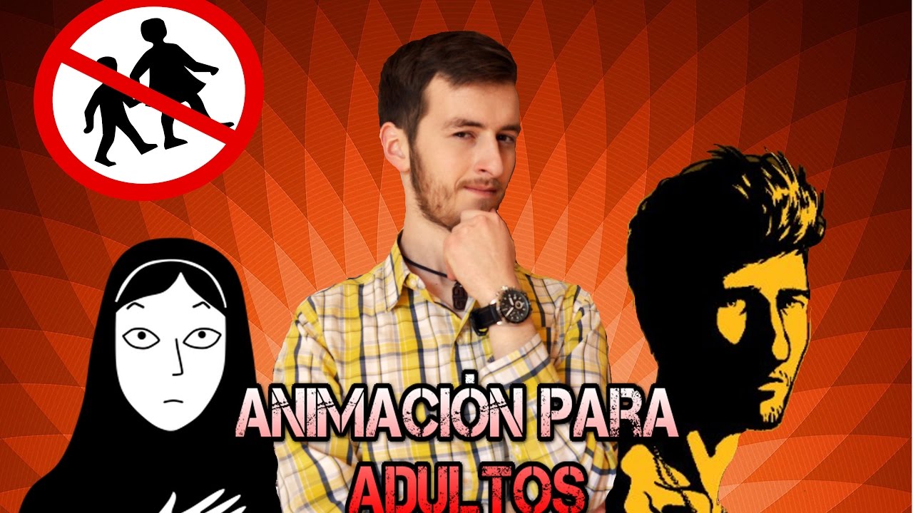 5 películas animadas para ADULTOS - Rafael Salinas - YouTube