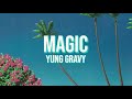 Magic - Yung Gravy (Lyrics)