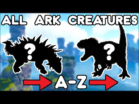 EVERY CREATURE IN ARK, A-Z | ARK: SURVIVAL EVOLVED