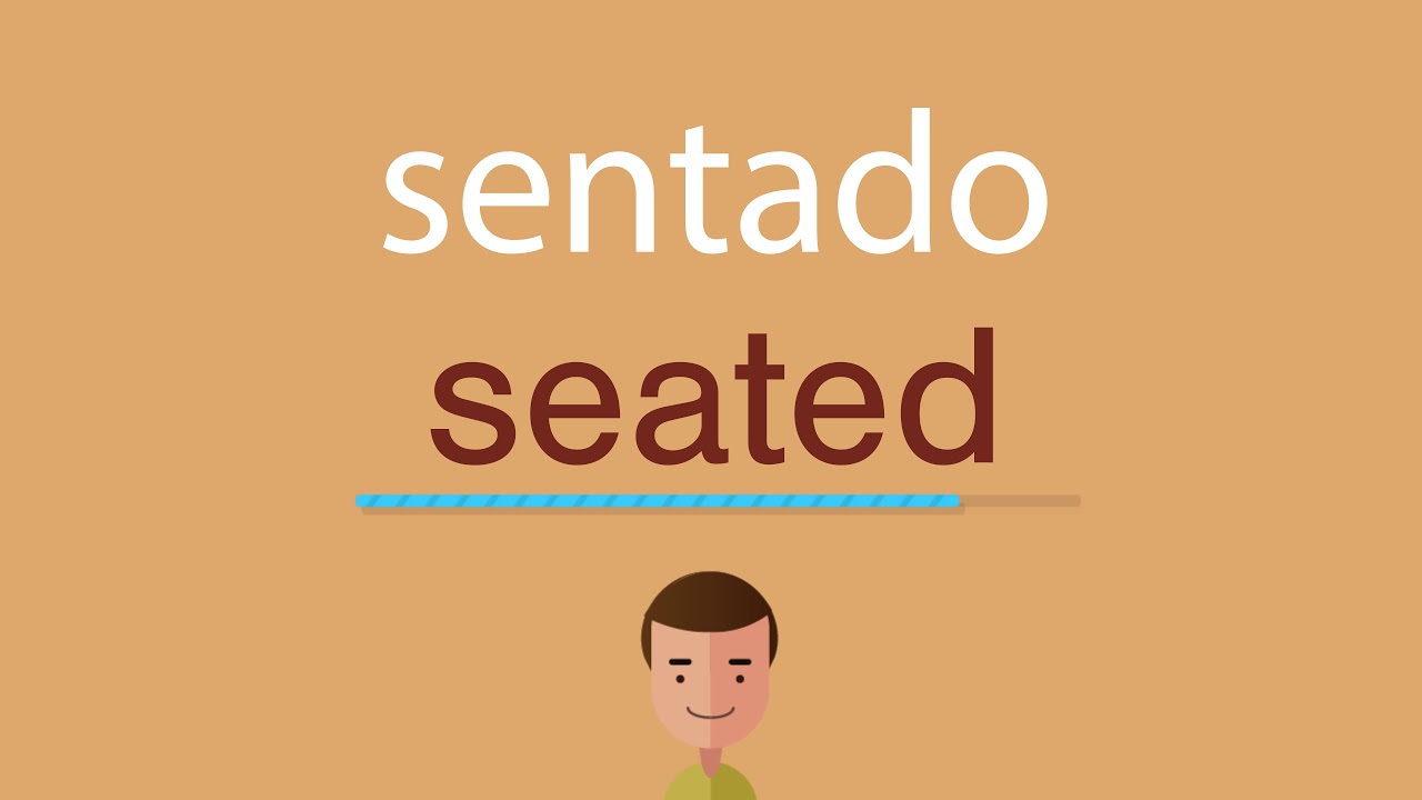 Cómo se dice sentado en inglés YouTube