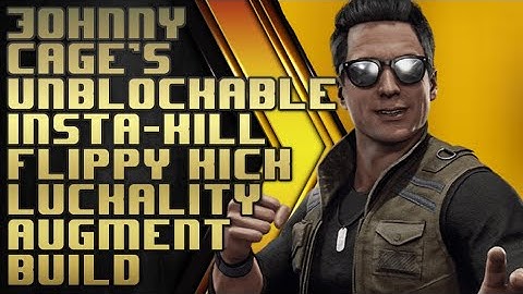 Johnny Cages unblockable insta kill flippy kick luckality augment build
