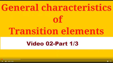 Characteristics of Transition Elements-Video 02 part 1/3 | V VIGYAN