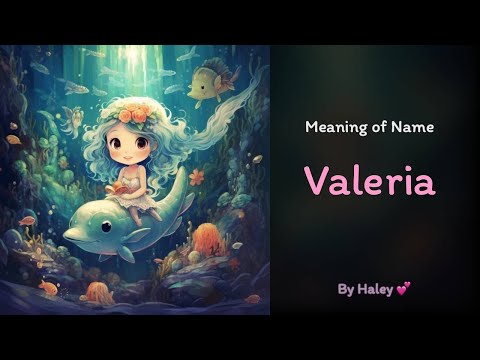 Video: Valeria- name, origin of the name