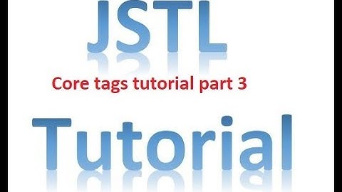 jstl core tags with example par3