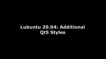 Lubuntu 20.04: Additional Qt Style for LXQt