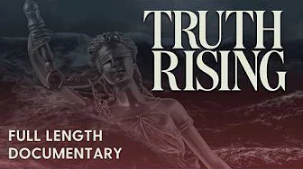 Truth Rising | Full Documentary