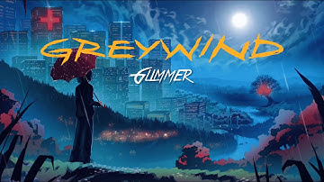 Greywind - Glimmer (Official Lyric Video)