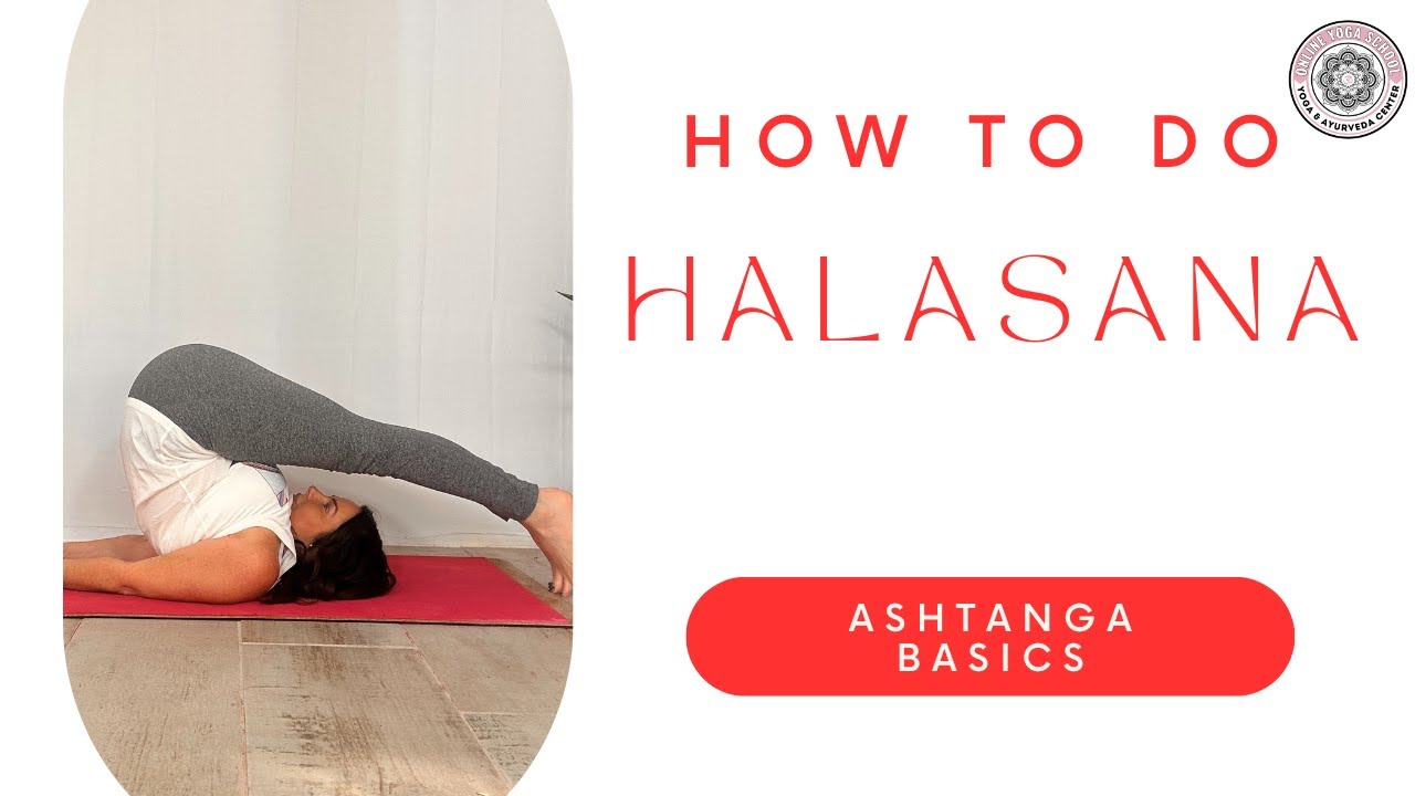 How To Do Halasana Pose in Ashtanga Online Yoga School YouTube