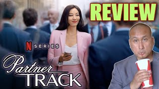 PARTNER TRACK Netflix Series Review (2022)