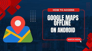 How to Access Google Maps Offline on Android (2025 Guide)