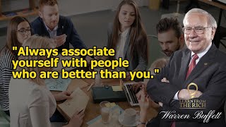Always associate yourself with people who are better than you. Warren Buffett investing quotes