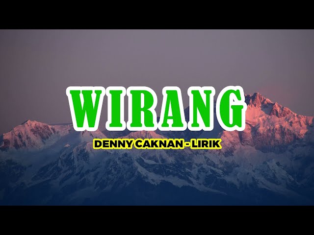WIRANG   DENNY CAKNAN Official Lirik Video Jane namung masalah tresno tapi kok yo loro class=