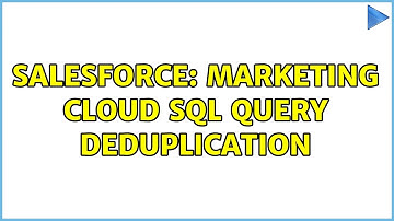 Salesforce: Marketing cloud SQL Query Deduplication (3 Solutions!!)