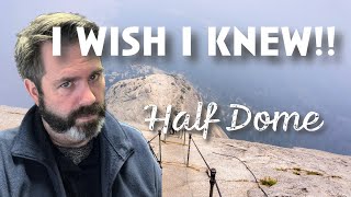 Hiking Tips: Things I wish I had known before hiking Half Dome.