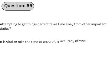 USPS 476 Mail Processor | Q66: Attempting to get things perfect takes time away from other