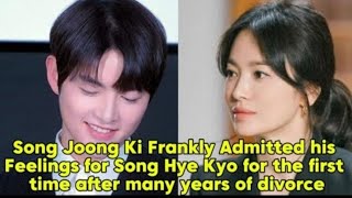 Download Lagu Song Joong Ki Frankly Admitted his Feelings for Song Hye Kyo for the first time after many years... MP3 Download Lagu Song Joong Ki Frankly Admitted his Feelings for Song Hye Kyo for the first time after many years... MP3