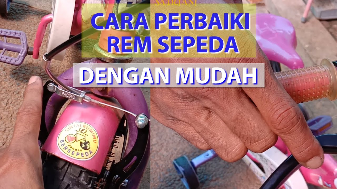 CARA PERBAIKI REM SEPEDA BISA DILAKUKAN DIRUMAH