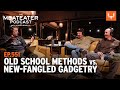 Old school methods vs new fangled gadgetry  the meateater podcast ep 551